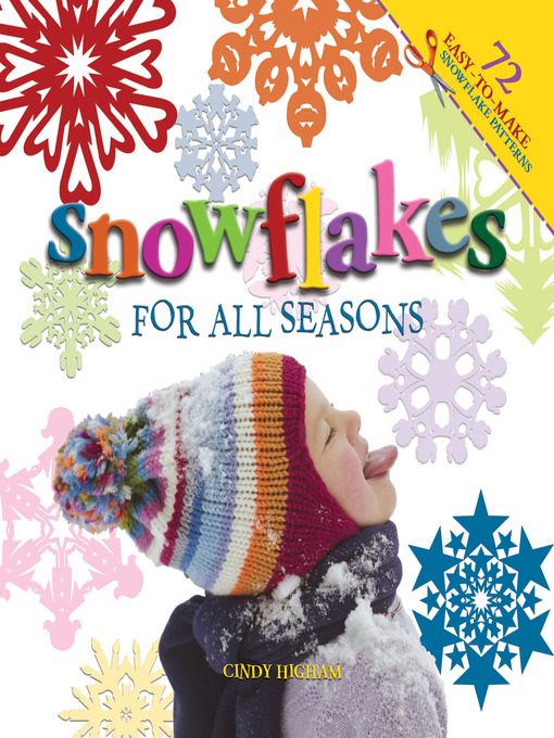 Snowflakes for All Seasons (eBook): 72 Fold & Cut Paper Snowflakes